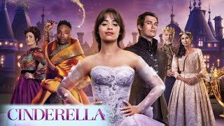 Cinderella 2021 Full Movie Review  Camila Cabello Nicholas Galitzine  Review amp Facts [upl. by Gerrilee]