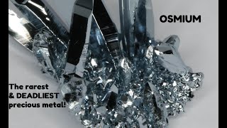 OSMIUM  The rarest and DEADLIEST precious metal [upl. by Youlton]