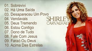 Shirley Carvalhaes – As melhores músicas que marcam os tempos – Hinos antigos gospel [upl. by Mast]