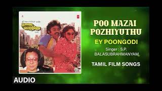 Ey Poongodi Audio Song Audio Song Tamil Movie Poo Mazai Pozhiyuthu Vijayakanth RD Burman [upl. by Sakovich]