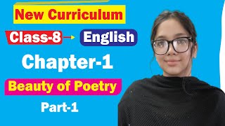 Class 8 English  Beauty of Poetry  New Curriculum  Chapter 1  Part 1 [upl. by Acila]