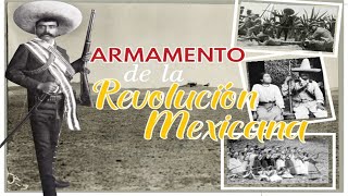 Armas de la revolución mexicana de 1910 [upl. by Roderic]