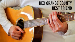 Rex Orange Country – Best Friend EASY Guitar Tutorial With Chords  Lyrics [upl. by Lugo]