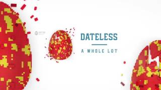 Dateless  A Whole Lot OFFICIAL AUDIO [upl. by Azpurua]