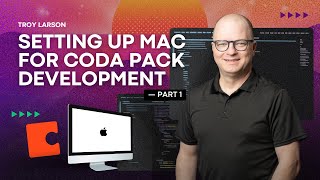 Setting Up Your Coda Pack Development Tools Mac Edition  Part 1 [upl. by Nylcaj]