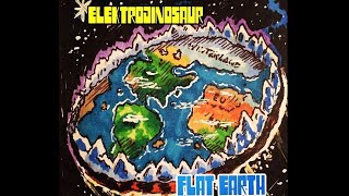 FLAT EARTH SONG [upl. by Nuri]