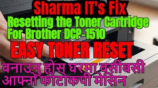 Brother DCP 1510 Toner Reset Made EASY by Sharma I T Solution [upl. by Tenej]