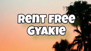 Gyakie  Rent Free lyrics [upl. by Greenwald]