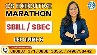 CS Executive OldNew l Marathon l SBILL l Lecture 6 l Dec 23 l CS Vinita Vaid [upl. by Lussi619]