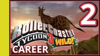 Rollercoaster Tycoon 3 Career  Wild  Part 2 [upl. by Arahc]