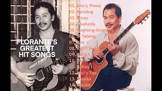 Florantes Greatest Hit Songs Genuine OPM Music [upl. by Ahseile]