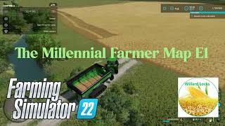 New Map amp Harvesting  The Millennial Farmer Map E1  Farming Simulator 22 [upl. by Audy]