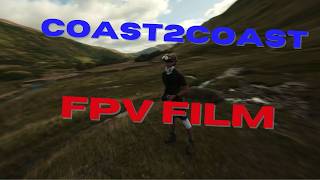 Coast2Coast  FPV travel film [upl. by Nellie]