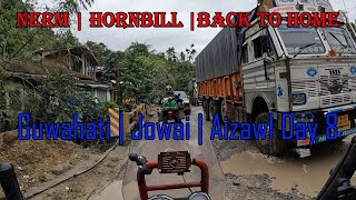 NERM  HORNBILL  BACK TO HOME Day 8 [upl. by Atsev30]