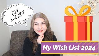 My Wish List 2024 DIY and NOT  PDOThreadsDIY [upl. by Rehportsirhc]