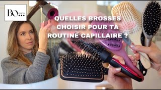 QUELLE BROSSE CHOISIR POUR TA ROUTINE CAPILLAIRE [upl. by Charlotta]