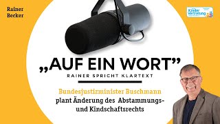 Bundesjustizminister Buschmann plant die Änderung des Abstammungs und Kindschaftsrecht [upl. by Valeta906]