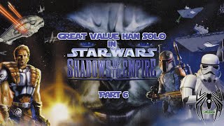 Great Value Han Solo in Star Wars Shadows of the Empire part 6  Sewers of Imperial City [upl. by Aihsena55]