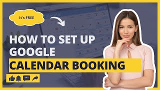 How to Set Up Google Calendar Booking [upl. by Eirrol]