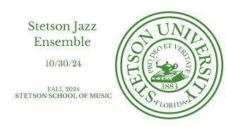 Stetson Jazz Ensemble  103024 [upl. by Llenra]