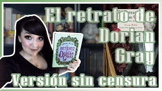 RESEÑA  El retrato de Dorian Grey comparando versión con censura y sin censura [upl. by Annawoj892]