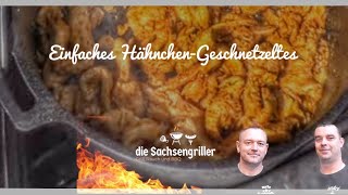 Einfaches Hähnchen  Geschnetzeltes von die Sachsengriller [upl. by Storm]