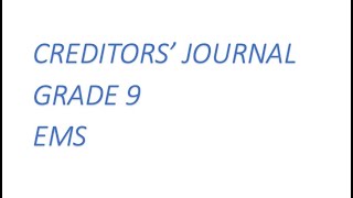 Accounting EMS grade 9 Creditors journal [upl. by Dreeda509]