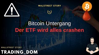 Der Bitcoin Crash steht bevor Warum der ETF BTC zerstören wird [upl. by Airemat]