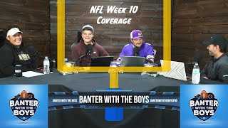 NFL Week 10 Coverage  Banter with the Boys  Gridiron Updates [upl. by Lavotsirc]