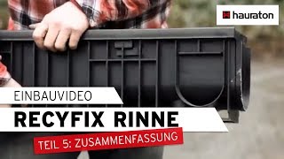 Einbau  Teil 5  Zusammenfassung  RECYFIX Entwässerungsrinne [upl. by Eselrahc]