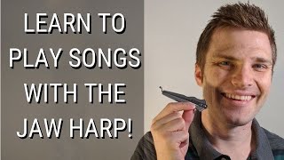 How to Play Melodies With the Jaw Harp [upl. by Zonnya]