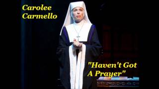 Sister Act The Musical  Carolee Carmello Havent Got A Prayer [upl. by Rednirah]