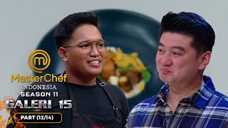 DILEPEH DAN DIBUANG Hidangan Yogi Tidak Bisa Dimakan  Galeri 15 1214  MASTERCHEF INDONESIA [upl. by Artiek]