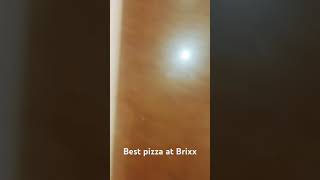 BEST PIZZA AT BRIXX🍕🍕🍕 [upl. by Etnoid]