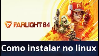 FARLIGHT 84 NO LINUX Agora o AntiCheat é instalado automaticamente depois que postei o vídeo [upl. by Lemyt]