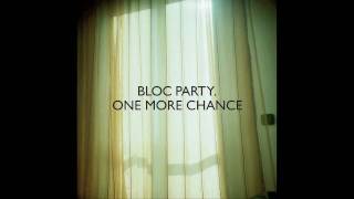 Bloc Party  One More Chance Tiësto Remix [upl. by Aikan893]