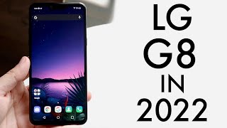 LG G8 In 2022 Still Worth It Review [upl. by Desi131]