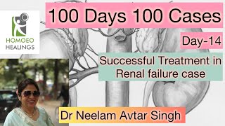 100 DAYS 100 CASES  DAY14  RENAL FAILURE CASE  DR NEELAM AVTAR SINGH  Video 186 [upl. by Lyj]