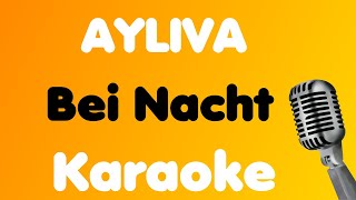 AYLIVA • Bei Nacht • Karaoke [upl. by Cunningham]