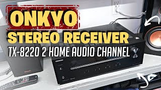 ONKYO TX8220 2 Home Audio Channel Stereo Receiver REVIEW [upl. by Coppinger]