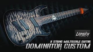 Lepsky Dominator Custom  8 String Multiscale Guitar  Metal [upl. by Nareht]