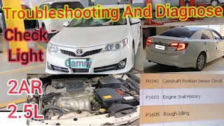 Troubleshooting and Diagnose Check Engine Light On P0340of 2ARFE Toyota Camry [upl. by Llertrac]