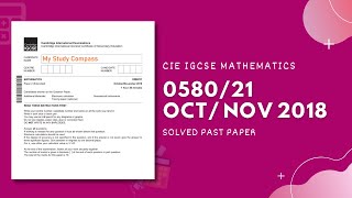 058021ON18  Easy Step by Step Solutions  CIE IGCSE MATHS PAPER 2 EXTENDED OCTNOV 2018 [upl. by Aimahs]