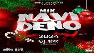 Mix Navideño 2024 Vol2 DJ Alex Productions 🎄 Zona Music Records [upl. by Aglo710]