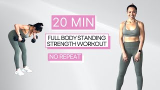 20 min FULL BODY STANDING Dumbbell Strength Workout  No Repeats [upl. by Sera]