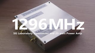 23cm SG Lab Transverter and 25w PA [upl. by Herzog195]