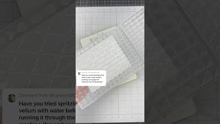 Day 3 of TRYING YOUR Vellum Embossing Folder TIPS letsgetinky asmr cardmaking [upl. by Gorton]