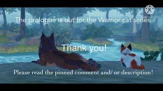 The Warrior cats Into the wild prologue is out Read description or pinned comment [upl. by Iatnohs765]