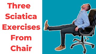 Three Great Sciatica Exercises Sitting In A Chair  Dr Daniel Bridge Chiropractor In Helena MT [upl. by Seditsira521]