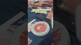 Presentación de plato MUY RÁPIDA cortadordejamon [upl. by Staffan]